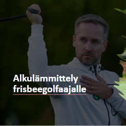 Alkulämmittely frisbeegolfaajalle kuvat - Antti Ylinen